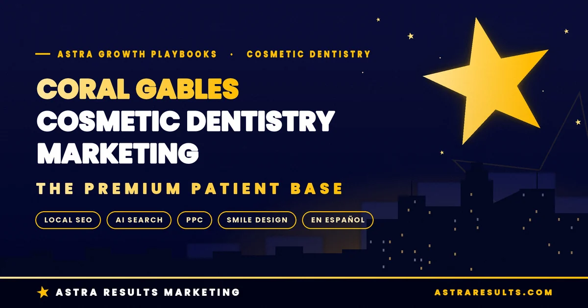 Marketing de Odontología Estética en Coral Gables: La Base de Pacientes Premium