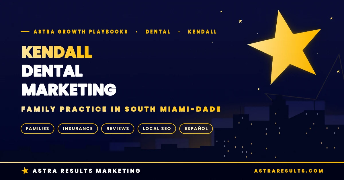 Kendall Dental Marketing: Family Practice in South Miami-Dade
