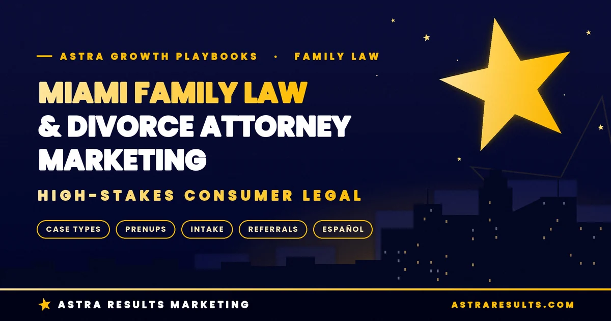 Miami Family Law & Divorce Attorney Marketing