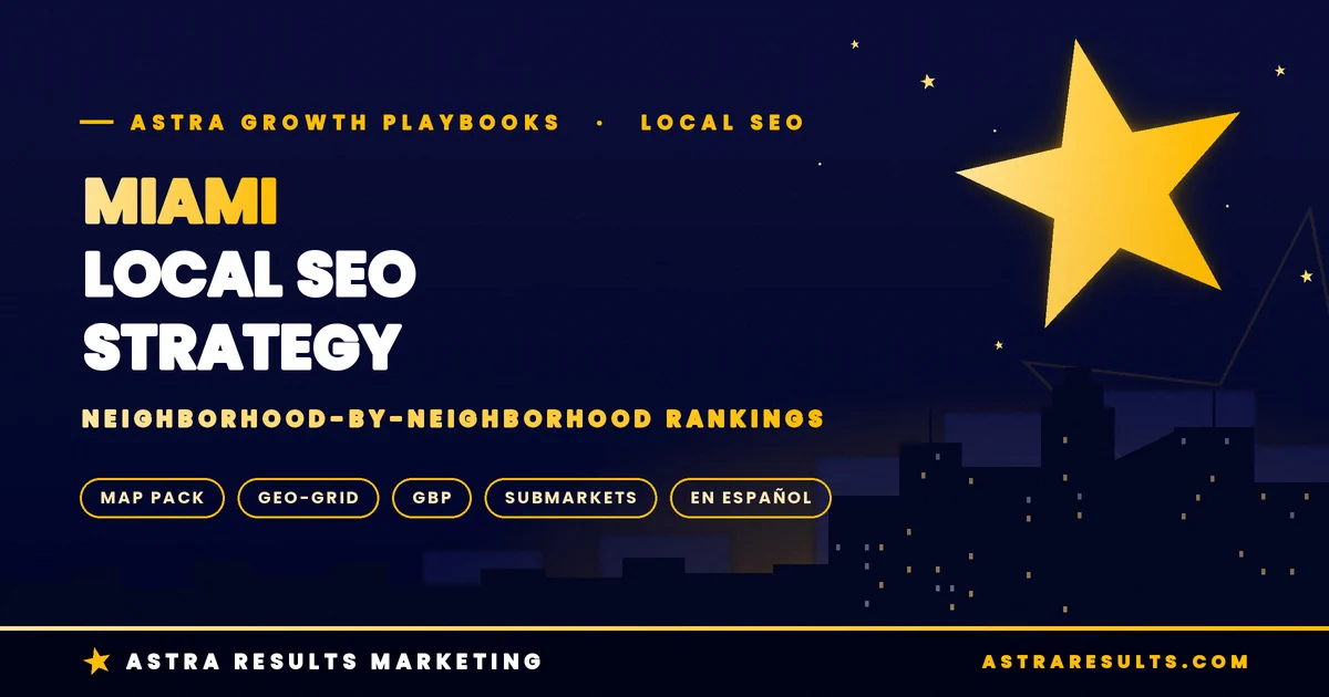 Miami Local SEO: Neighborhood-by-Neighborhood Ranking Strategy