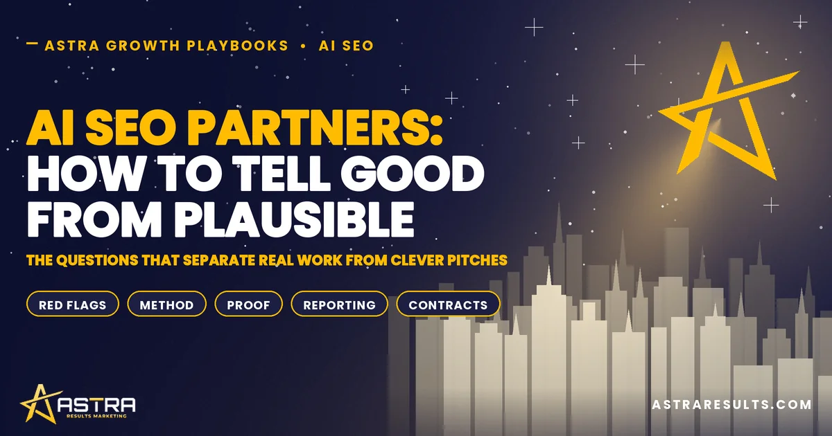 AI SEO Partners: How to Tell Good From Plausible