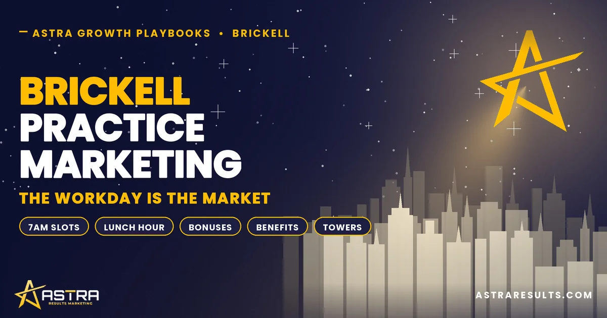 Brickell Practice Marketing: The Workday Is the Market