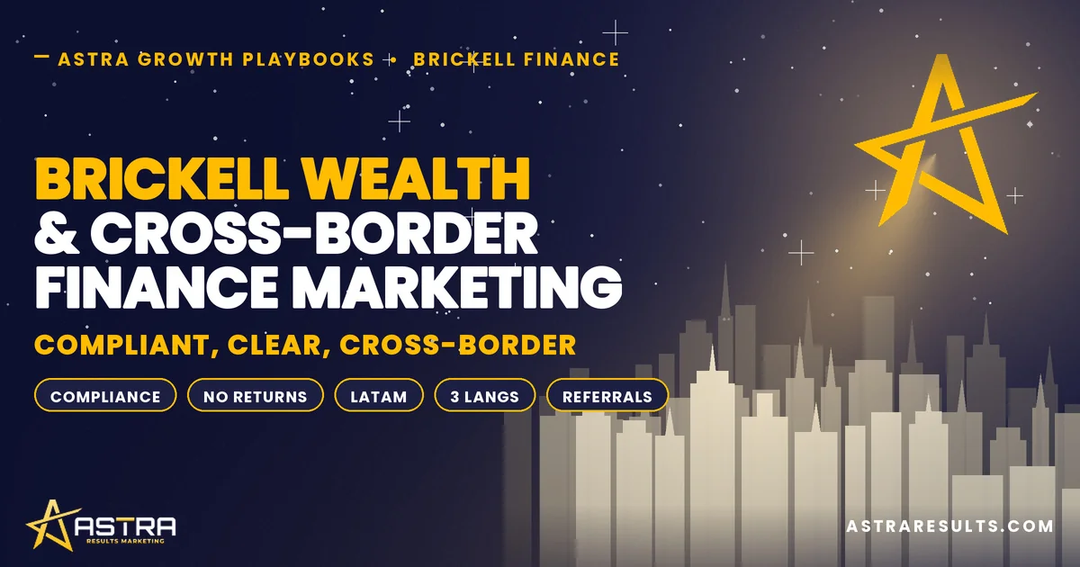 Marketing de Patrimonio en Brickell y Finanzas Transfronterizas
