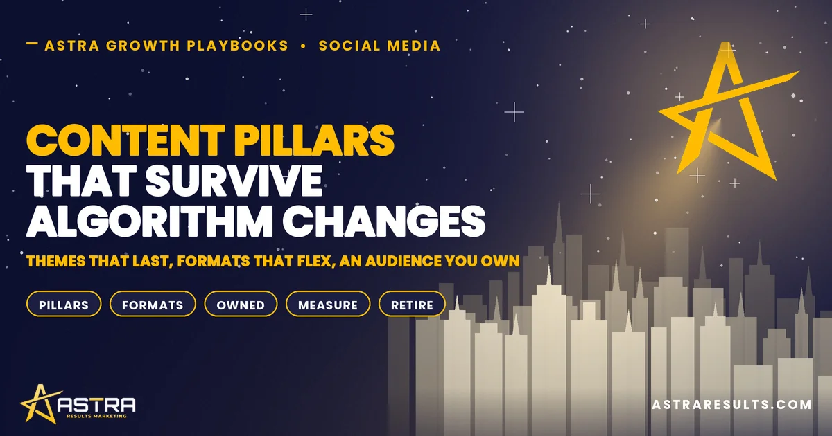 Content Pillars That Survive Algorithm Changes