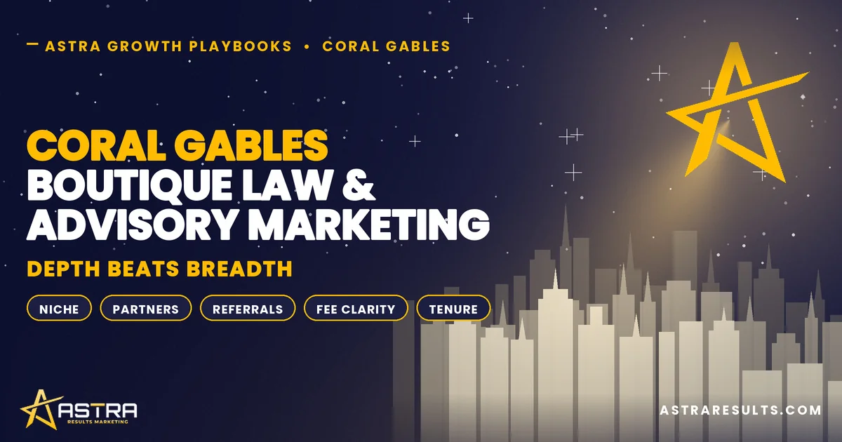 Coral Gables Boutique Law & Advisory Firm Marketing