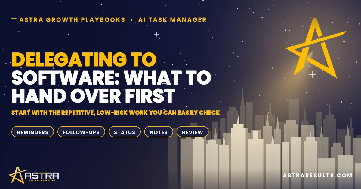 Delegating to Software: What to Hand Over First