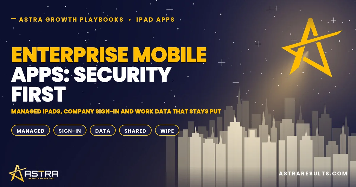 Enterprise Mobile Apps: Security First
