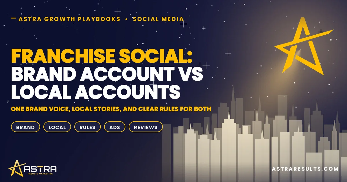 Franchise Social: Brand Account vs Local Accounts