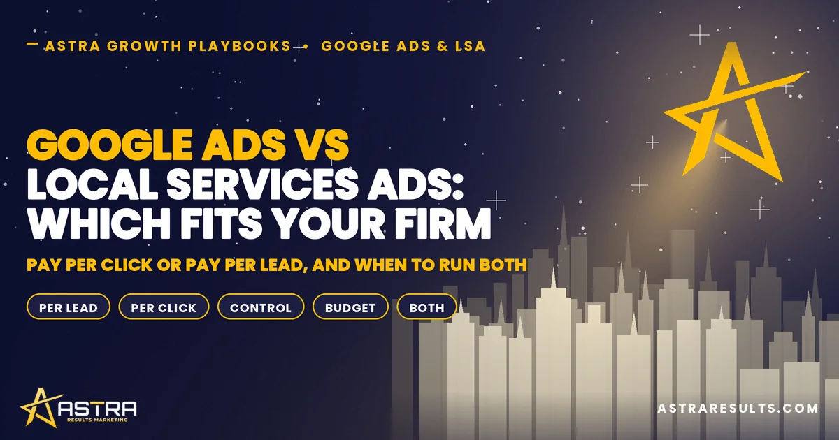 Google Ads vs Local Services Ads: Which Fits Your Firm