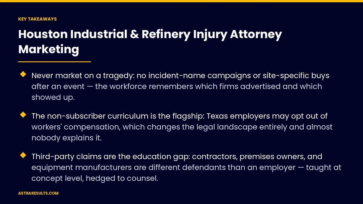 Key takeaways from "Houston Industrial & Refinery Injury Attorney Marketing"