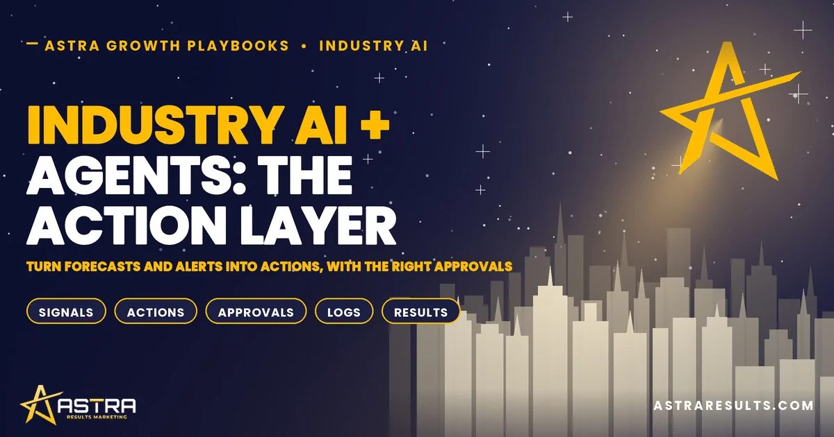 Industry AI + Agents: The Action Layer
