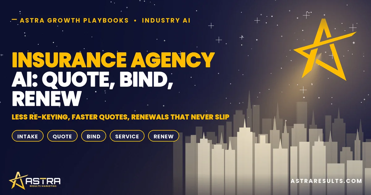 Insurance Agency AI: Quote, Bind, Renew