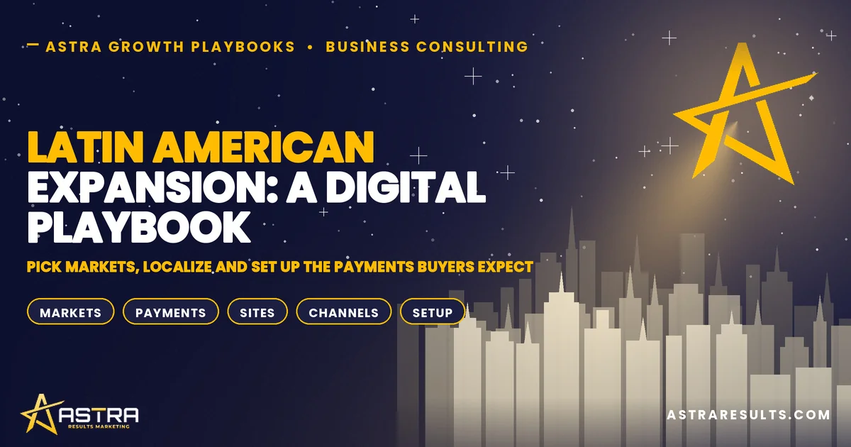 Latin American Expansion: A Digital Playbook