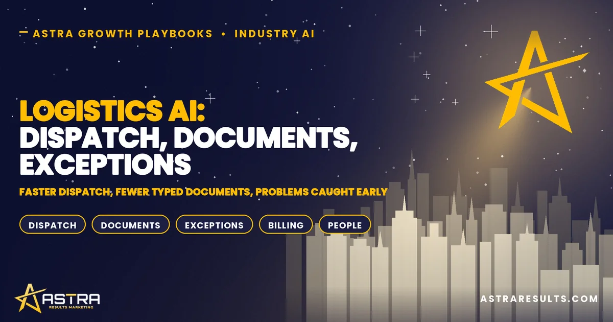 Logistics AI: Dispatch, Documents, Exceptions