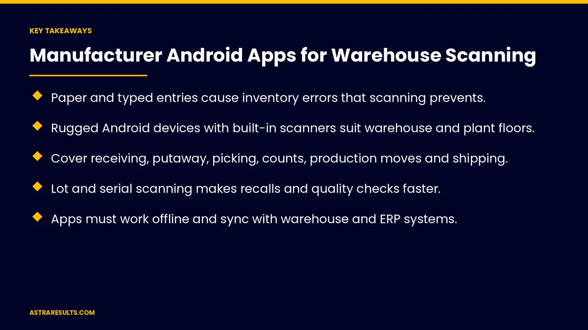 Key takeaways from "Manufacturer Android Apps for Warehouse Scanning" &mdash; Astra Results Marketing