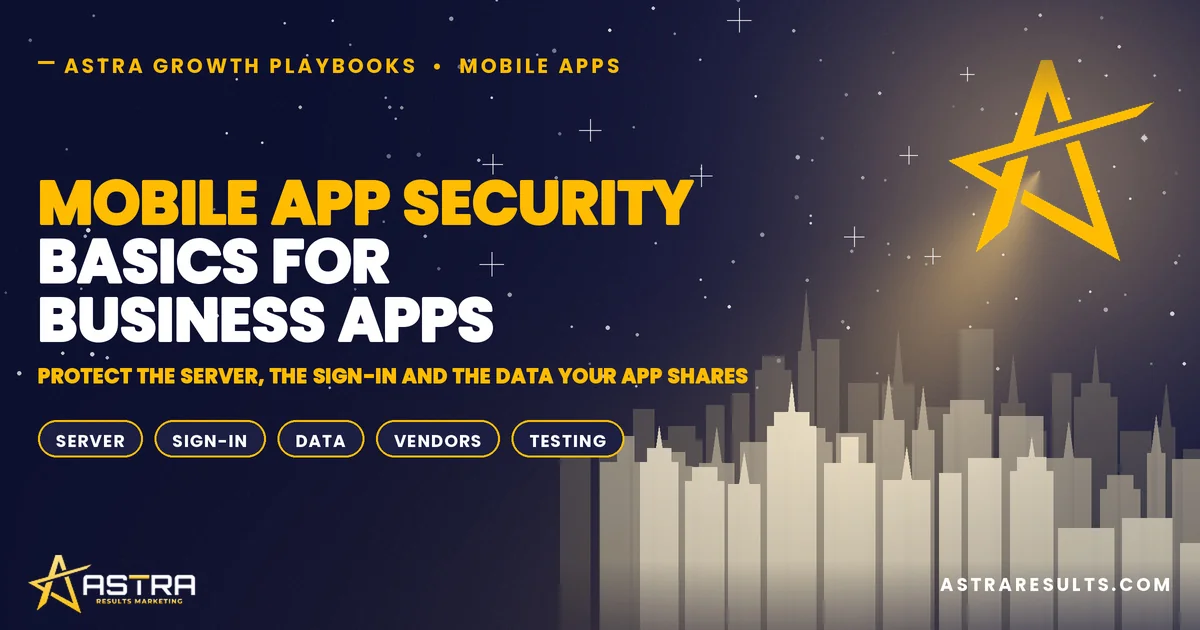 Mobile App Security Basics for Business Apps