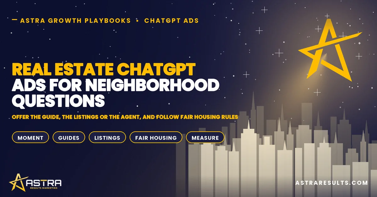 Real Estate ChatGPT Ads for Neighborhood Questions