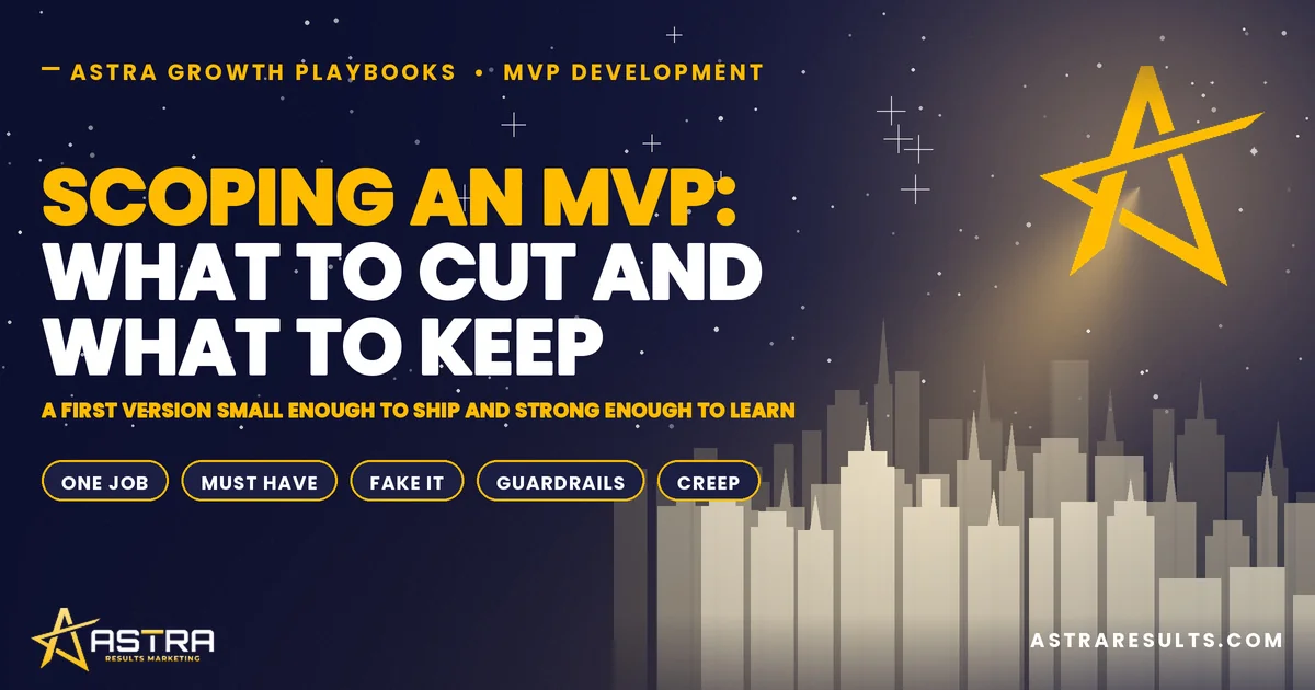 Scoping an MVP: What to Cut and What to Keep