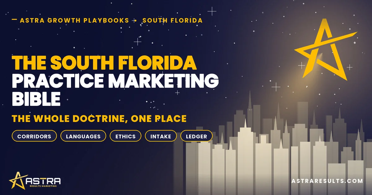 The South Florida Professional Practice Marketing Bible