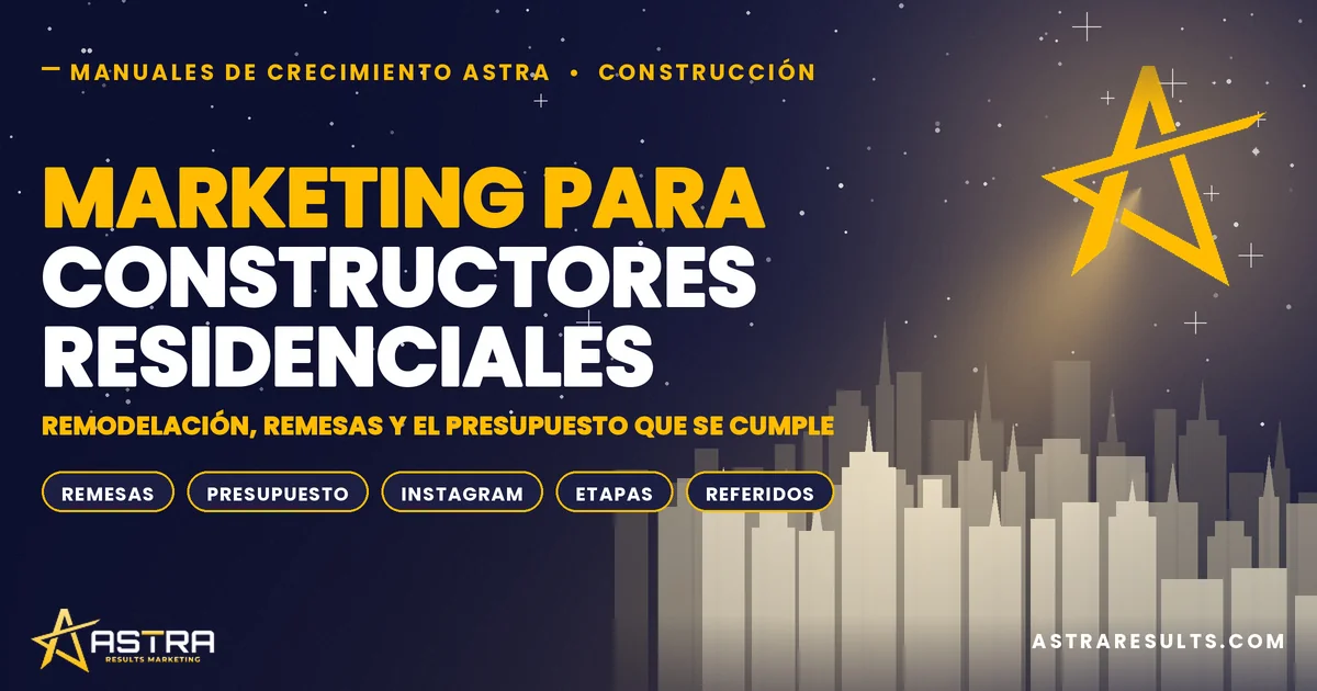 Marketing para Constructores Residenciales