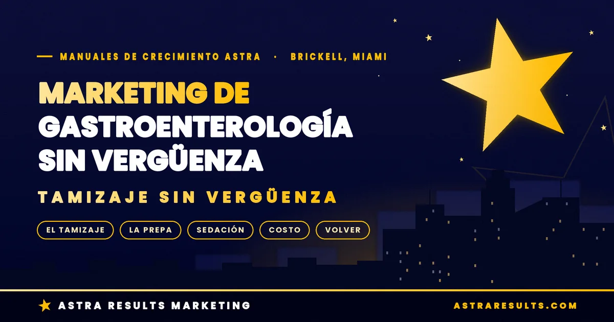 Marketing de Gastroenterología: Tamizaje sin Vergüenza