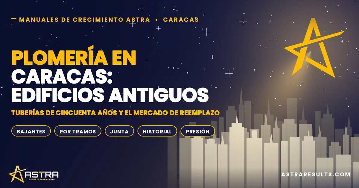 Plomería en Caracas: Edificios Antiguos y Reemplazo