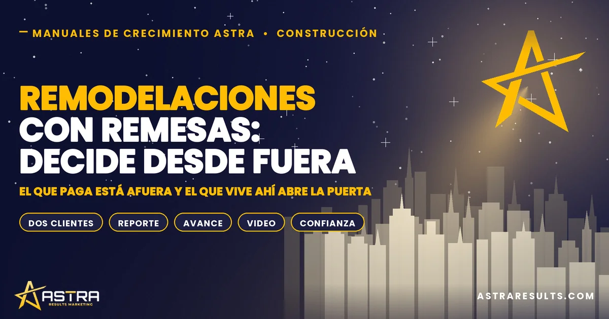 Remodelaciones con Remesas: Decidir desde Fuera