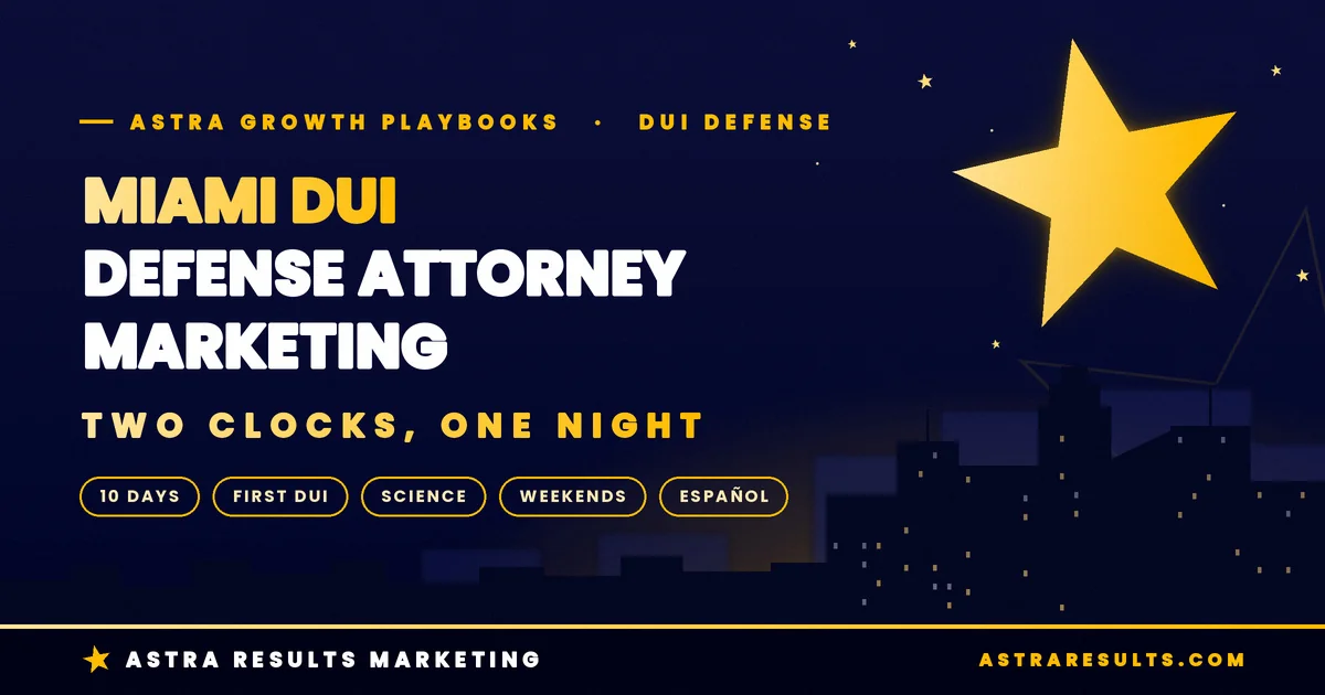Miami DUI Defense Attorney Marketing