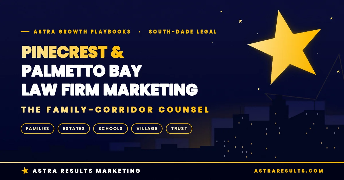 Pinecrest & Palmetto Bay Law Firm Marketing